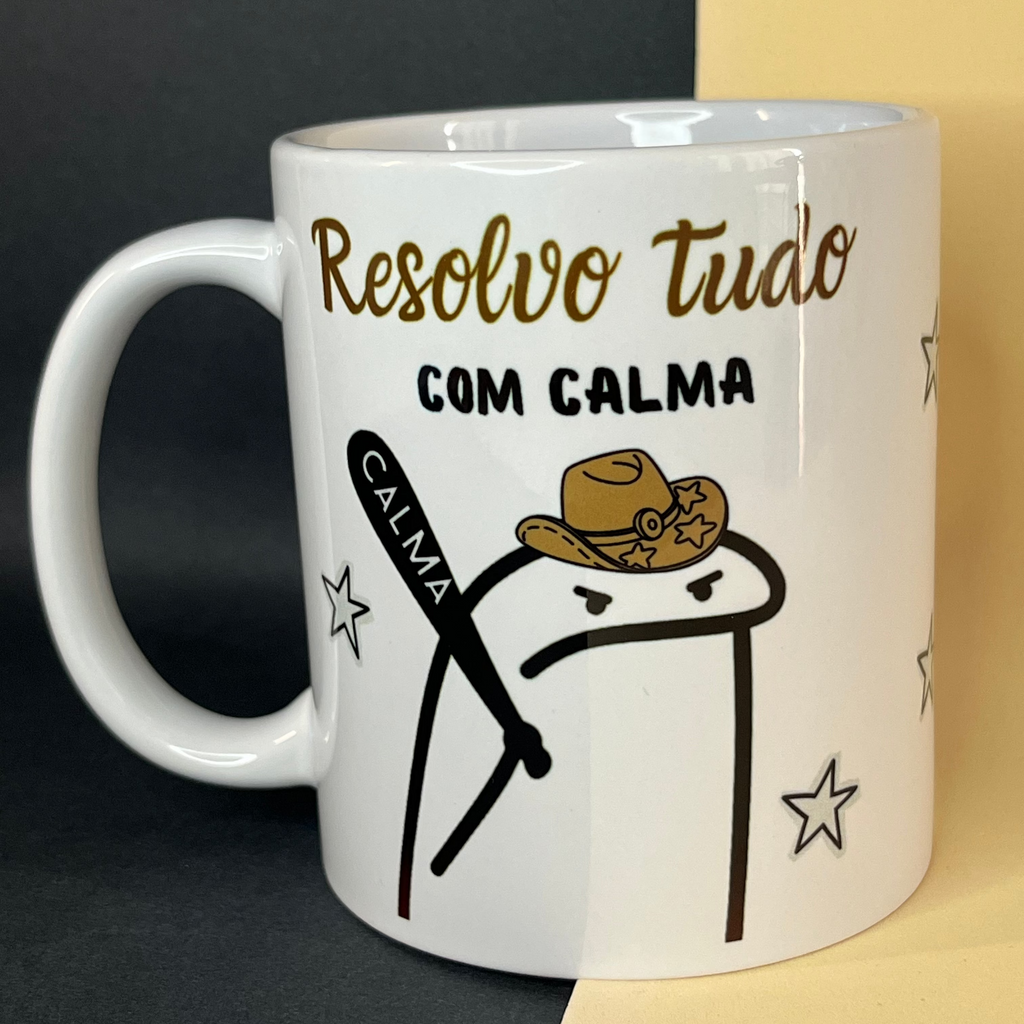 CANECA RESOLVO TUDO COM CALMA