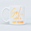 CANECA VERÃO, CALOR E CAFÉ